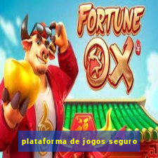 plataforma de jogos seguro